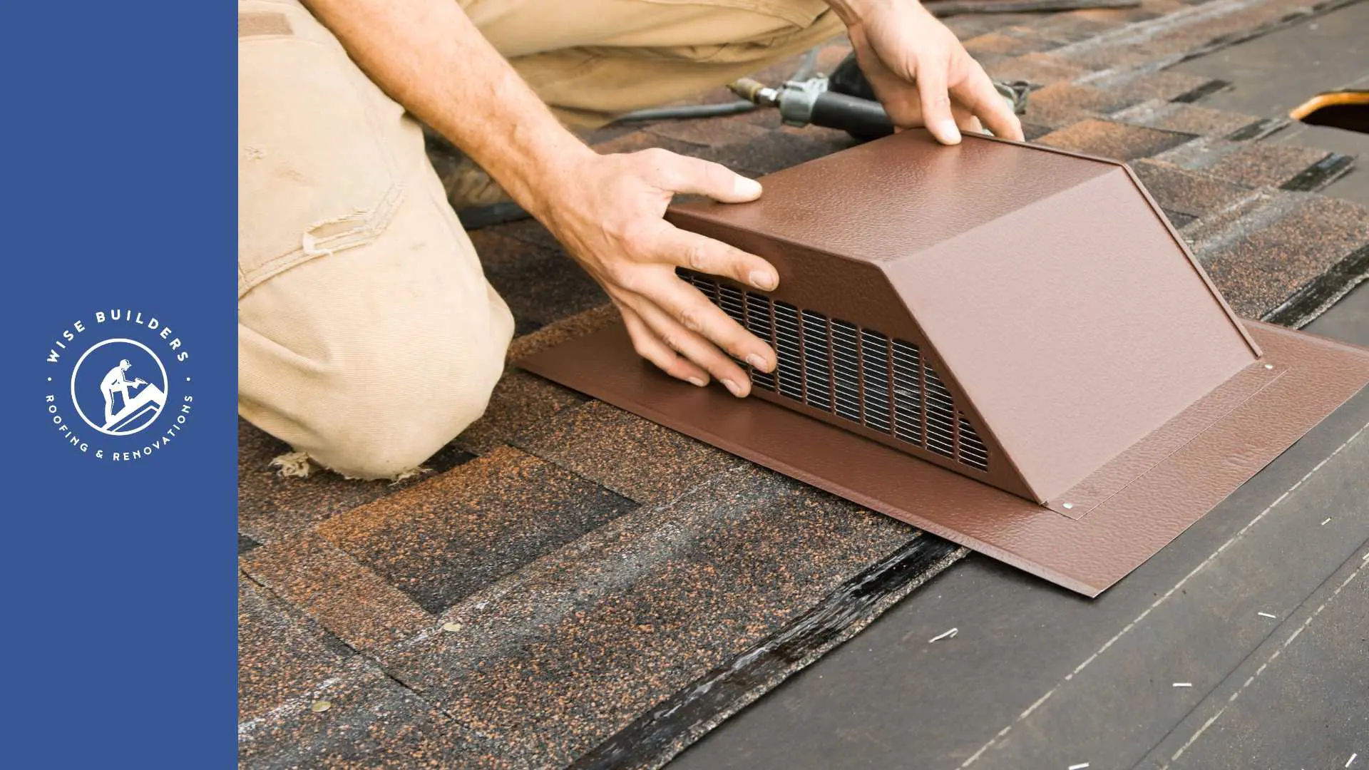 a roofer installing a brown roof vent